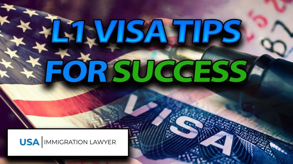 L1 Visa Tips for Success