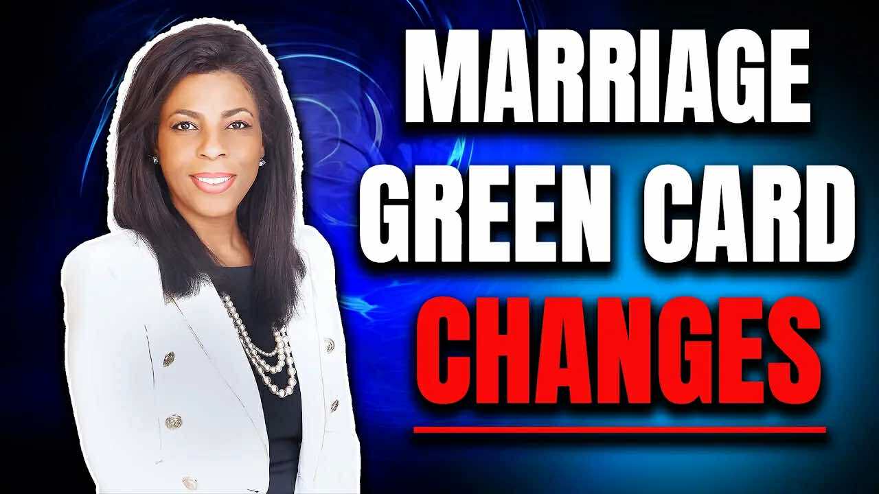 Major changes for marriage green card rules in 2025